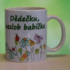 Hrnek keramický s potiskem Dědečku, nezlob babičku
