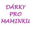 Dárky pro maminku