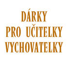 Darčeky pre učiteľa, pre školu