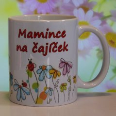 Hrnek keramický s potiskem Mamince na čajíček