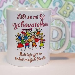 Hrnek Líbí se mi být vychovatelkou